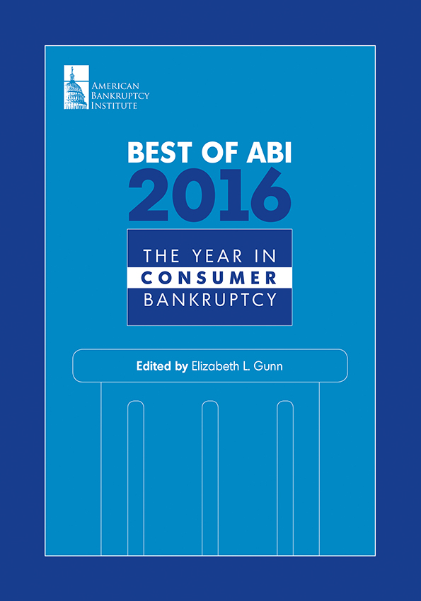 Best of ABI 2016: The Year in Consumer Bankruptcy