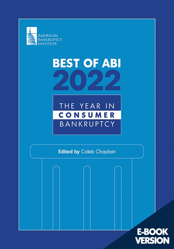 Best of ABI 2022: The Year in Consumer Bankruptcy