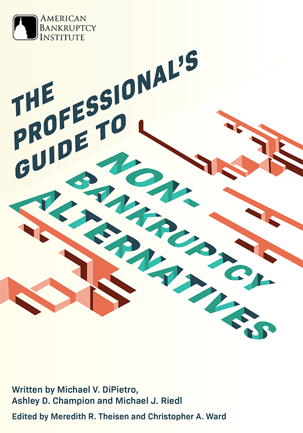 The Professional's Guide to Nonbankruptcy Alternatives