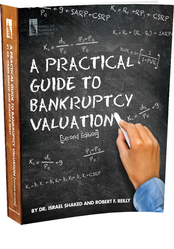 A Practical Guide to Bankruptcy Valuation, Second Edition — Specially Priced Classroom Offer